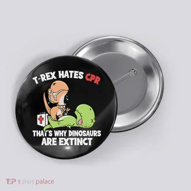 Trex Hates Cpr Dinosaur Nurse Button