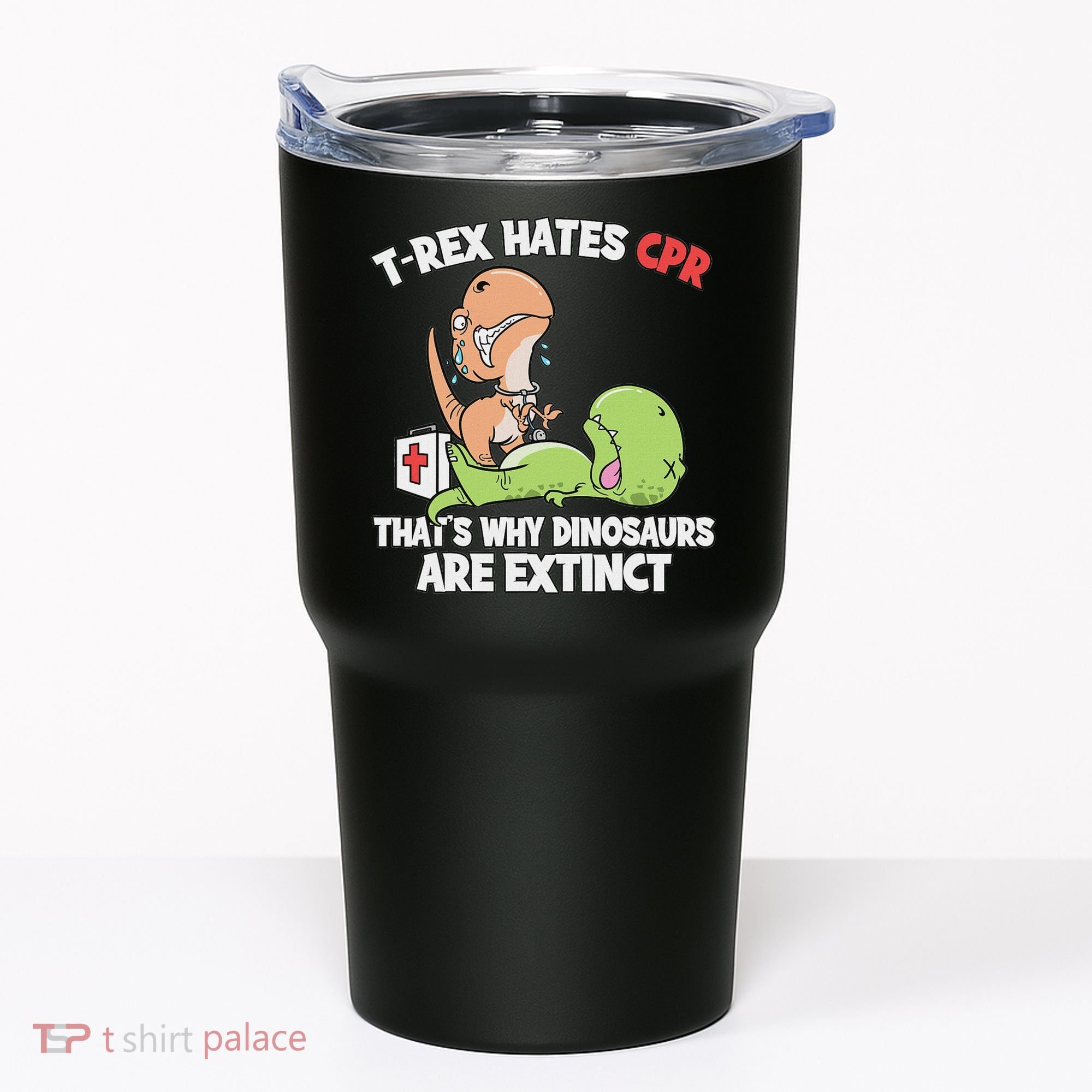 Trex Hates Cpr Dinosaur Nurse Tumbler