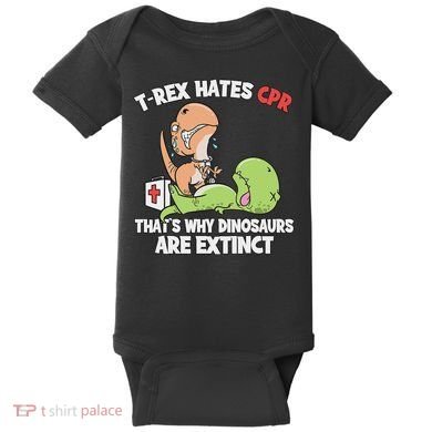 Trex Hates Cpr Dinosaur Nurse Baby Bodysuit