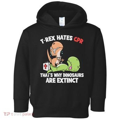 Trex Hates Cpr Dinosaur Nurse Toddler Hoodie