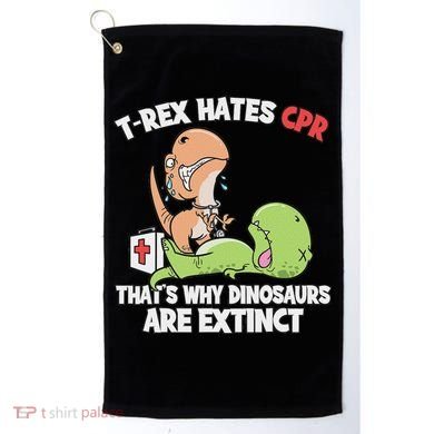 Trex Hates Cpr Dinosaur Nurse Golf Towel