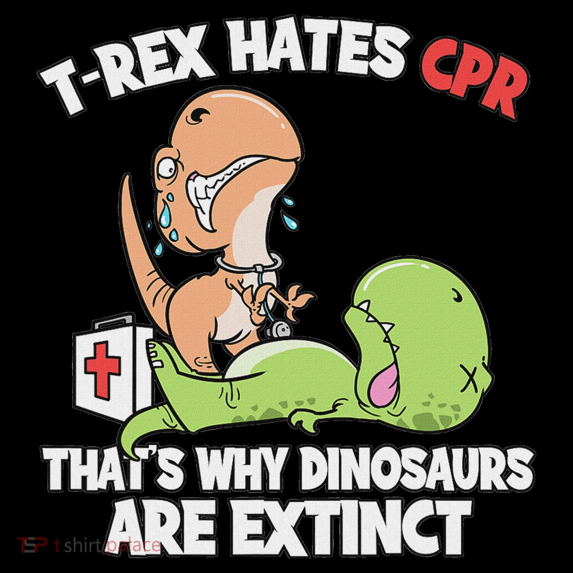 Trex Hates Cpr Dinosaur Nurse Women's T-Shirt