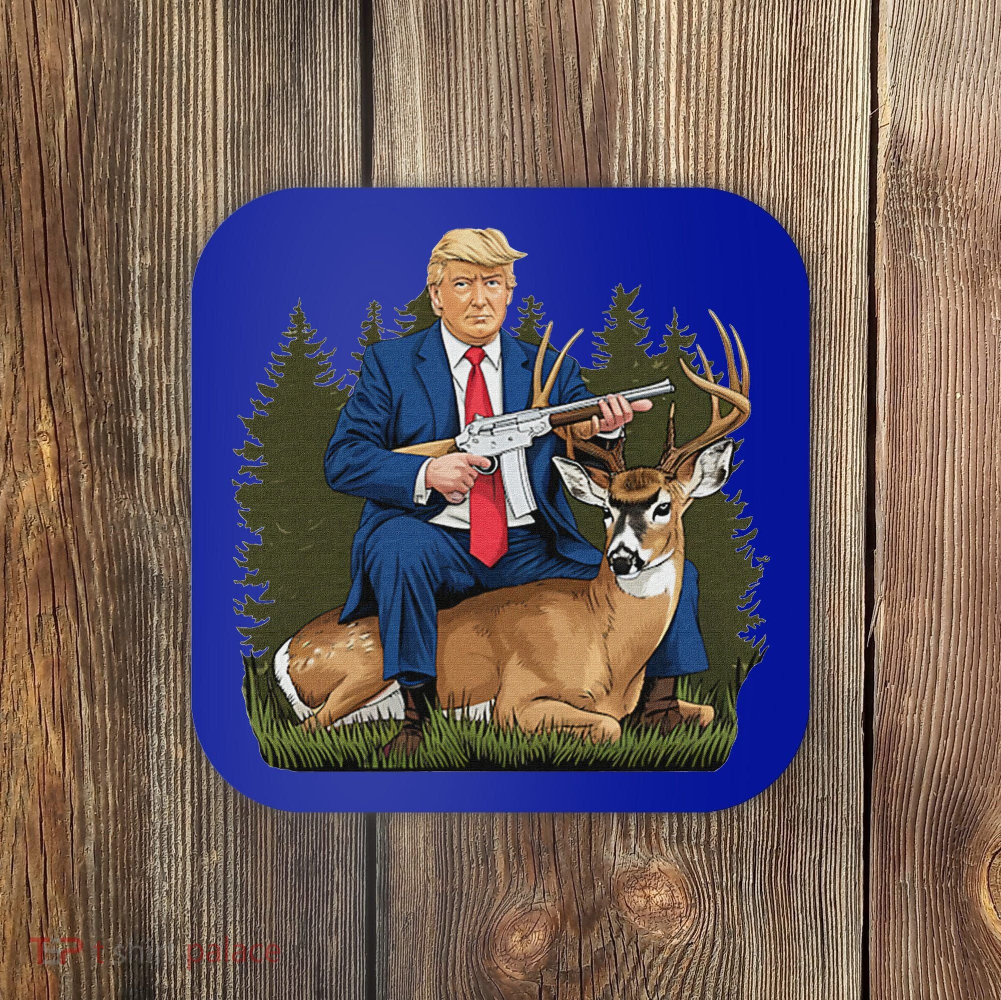 Trump Hunting Deer Coaster