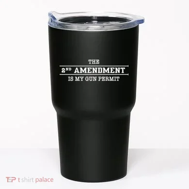 The 2nd Amendment Is My Gun Permit Tumbler