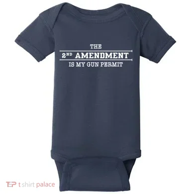 The 2nd Amendment Is My Gun Permit Baby Bodysuit