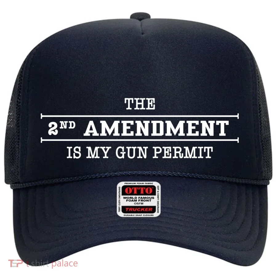 The 2nd Amendment Is My Gun Permit Hat