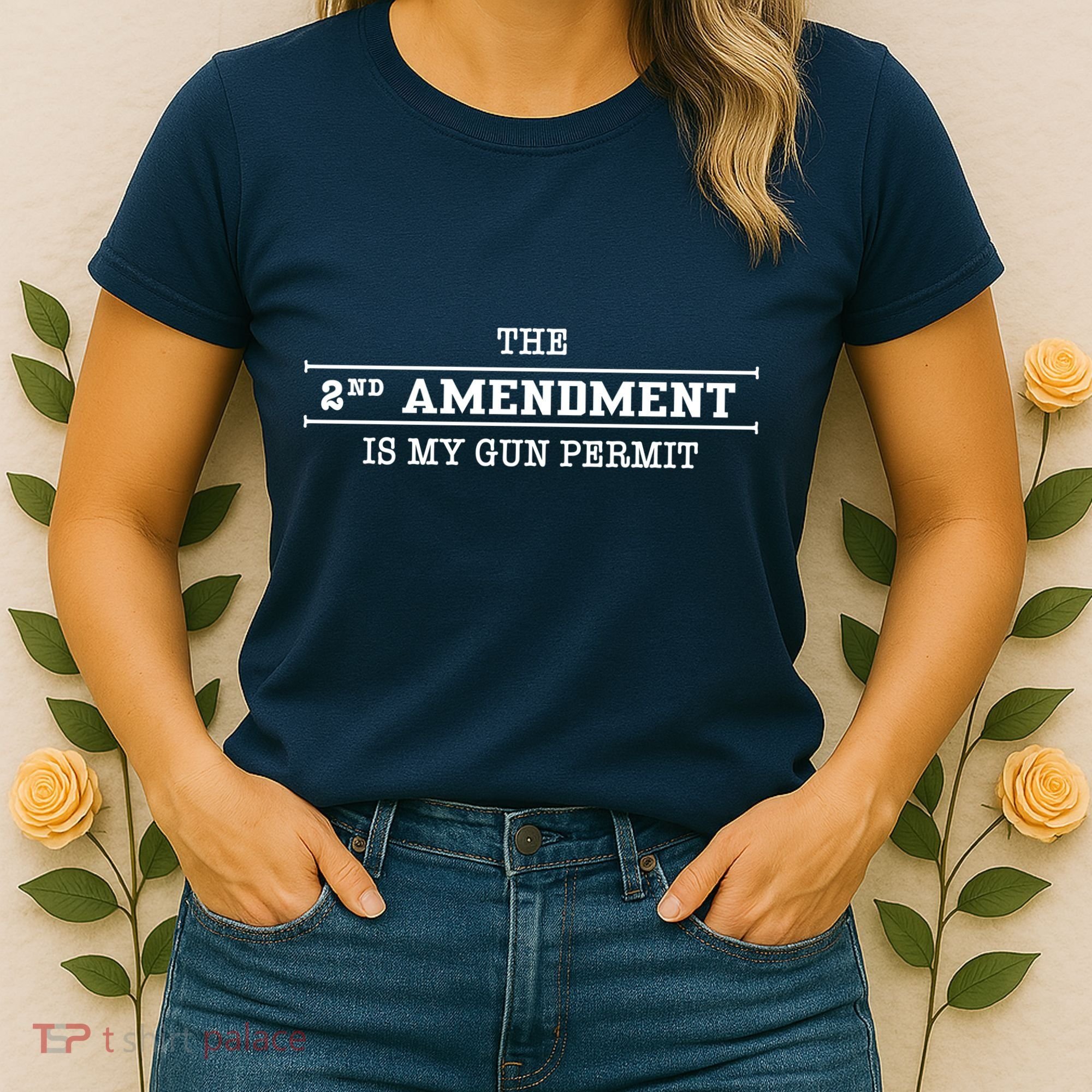 The 2nd Amendment Is My Gun Permit Women's T-Shirt