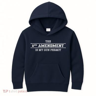 The 2nd Amendment Is My Gun Permit Kids Hoodie