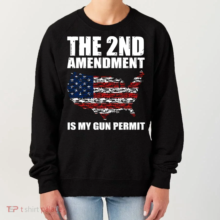 The 2nd Amendment Is My Gun Permit American Gun Flag Women's Sweatshirt