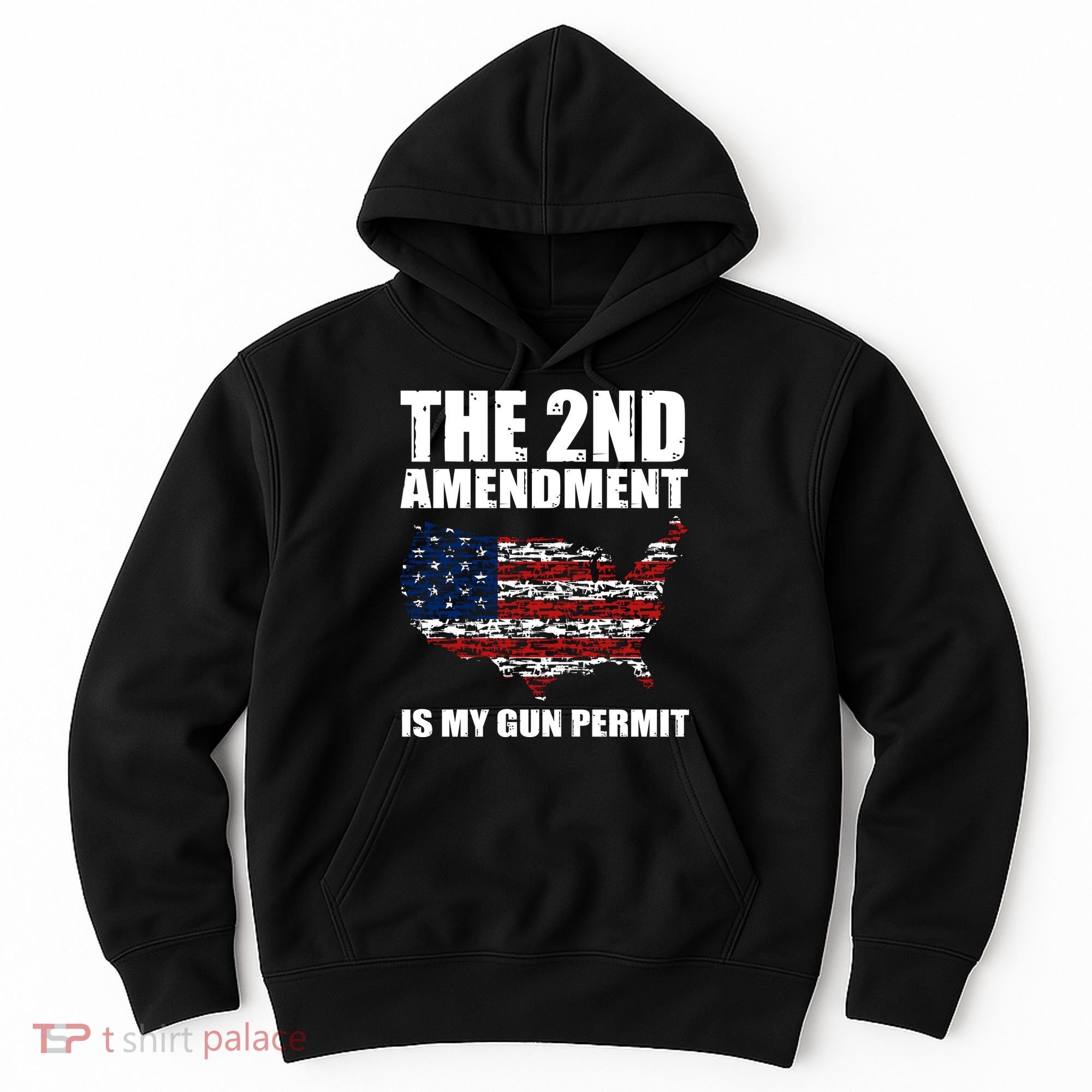 The 2nd Amendment Is My Gun Permit American Gun Flag Hoodie