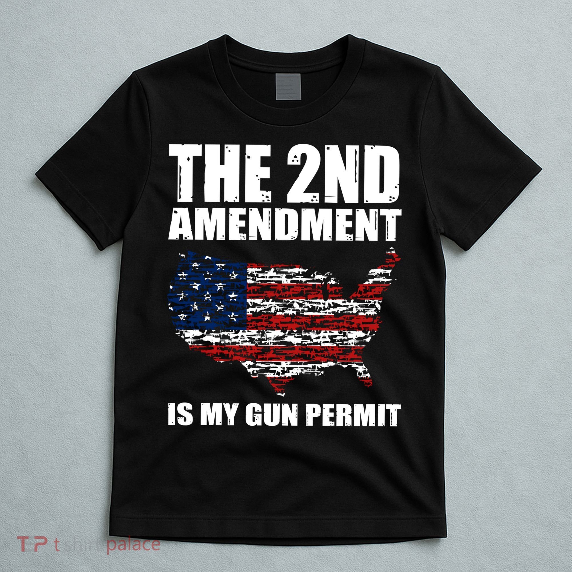 The 2nd Amendment Is My Gun Permit American Gun Flag T-Shirt