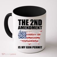 The 2nd Amendment Is My Gun Permit American Gun Flag Coffee Mug thumb 0