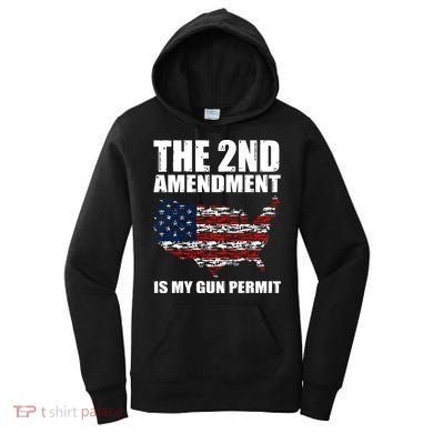 The 2nd Amendment Is My Gun Permit American Gun Flag Women's Hoodie