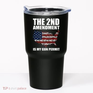The 2nd Amendment Is My Gun Permit American Gun Flag Tumbler