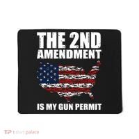 The 2nd Amendment Is My Gun Permit American Gun Flag Mousepad thumb 0