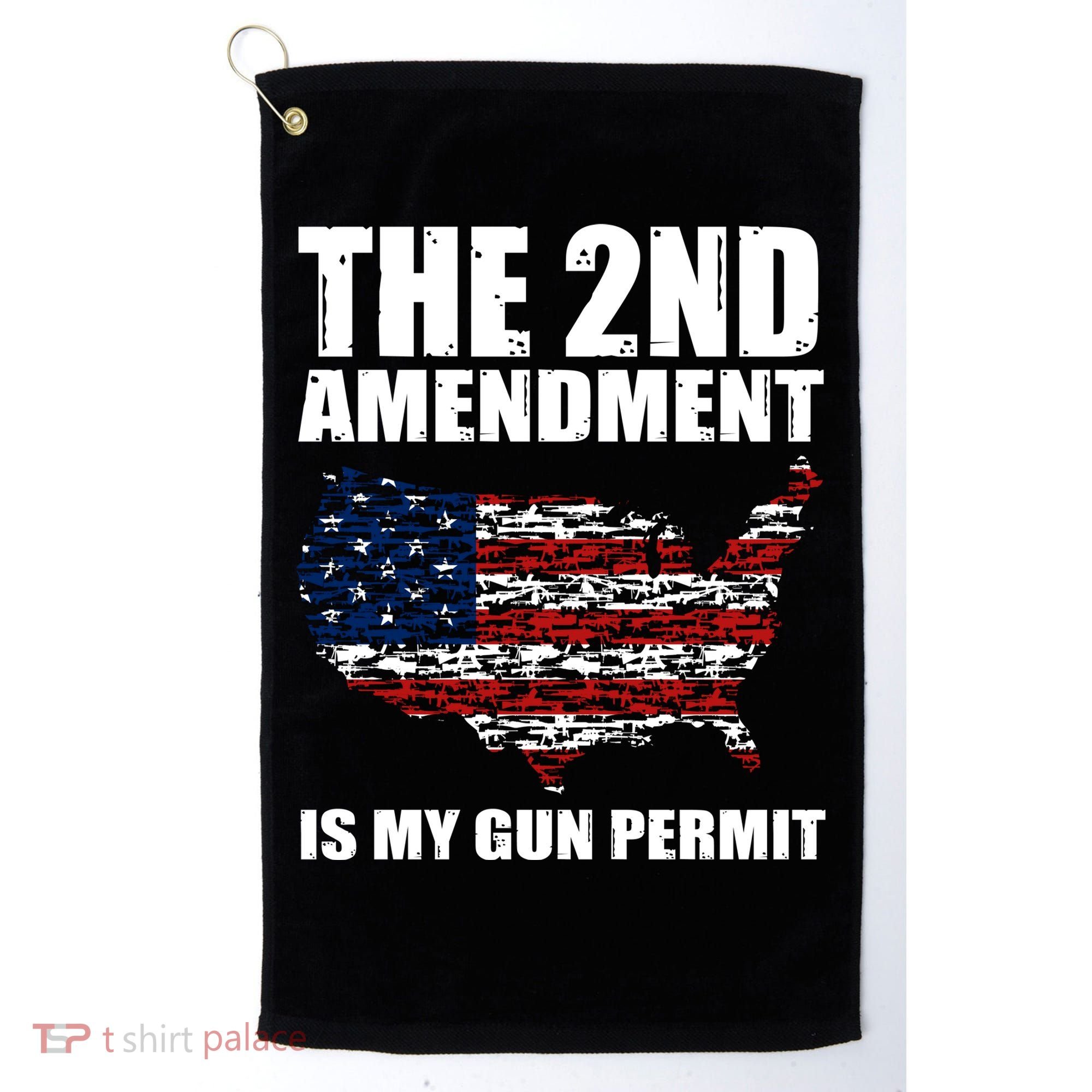 The 2nd Amendment Is My Gun Permit American Gun Flag Golf Towel