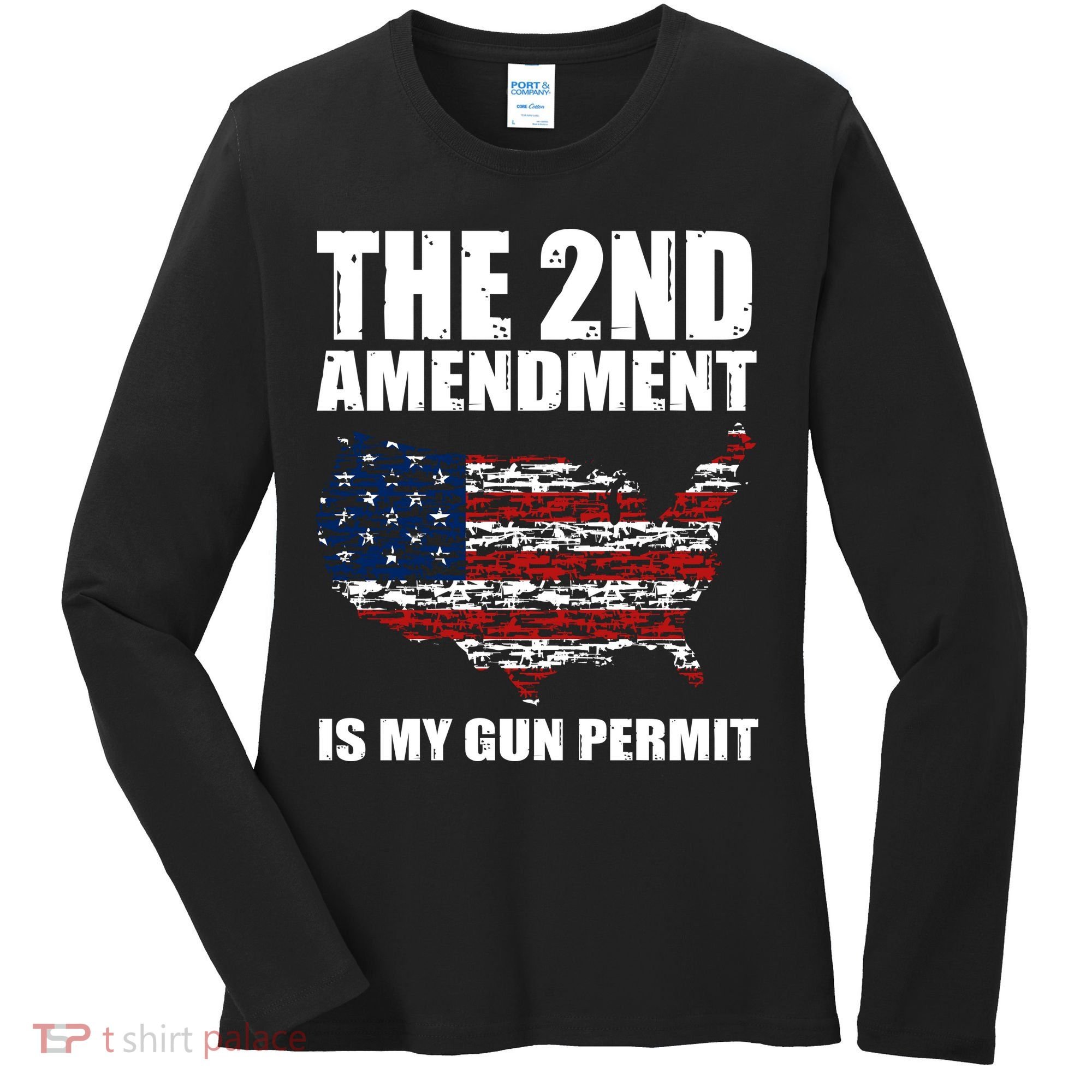 The 2nd Amendment Is My Gun Permit American Gun Flag Women's Long Sleeve Shirt