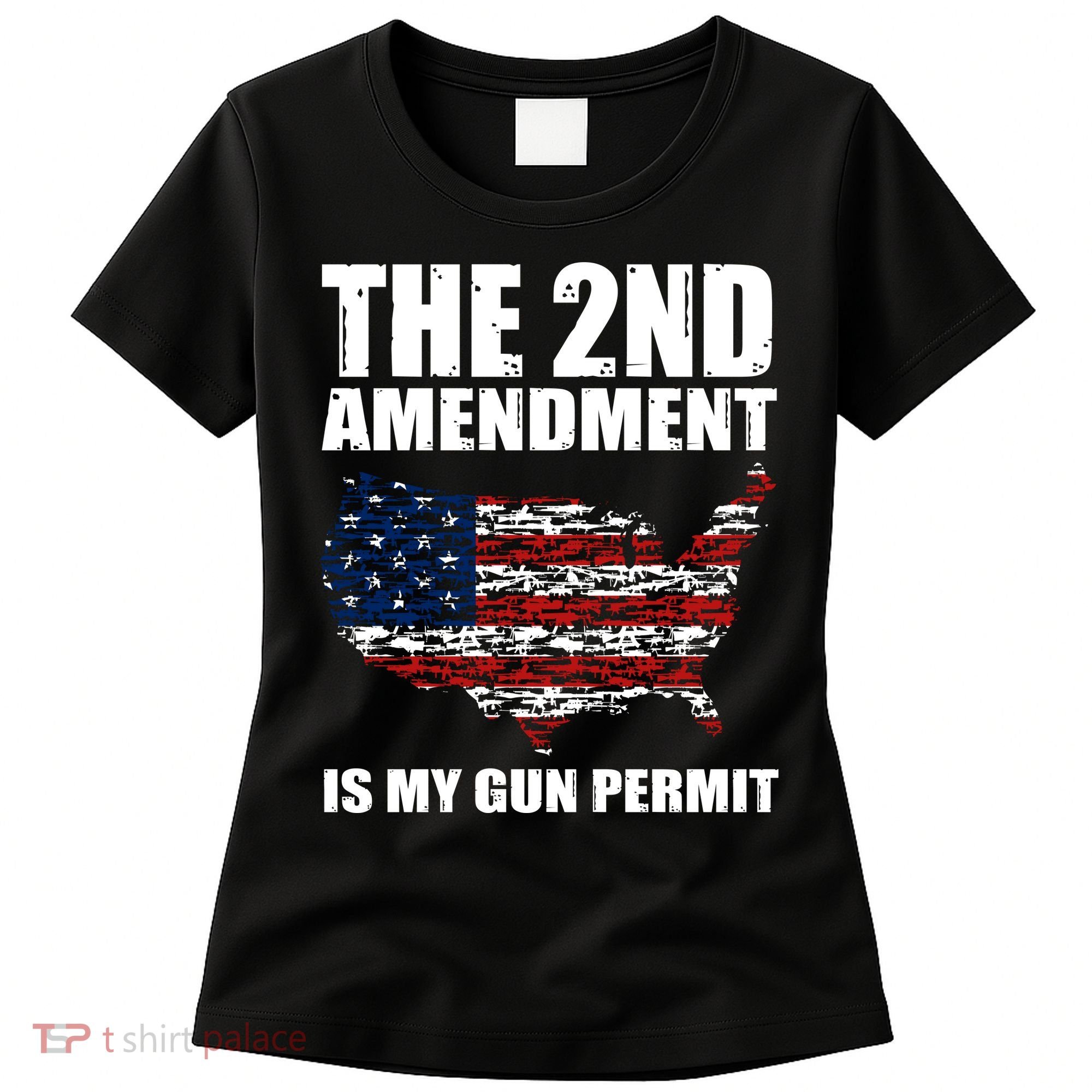The 2nd Amendment Is My Gun Permit American Gun Flag Women's T-Shirt