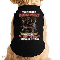 The 2nd Amendment My Rights Are More Important Than Your Feelings Doggie Tank thumb 0