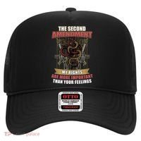 The 2nd Amendment My Rights Are More Important Than Your Feelings Hat thumb 0