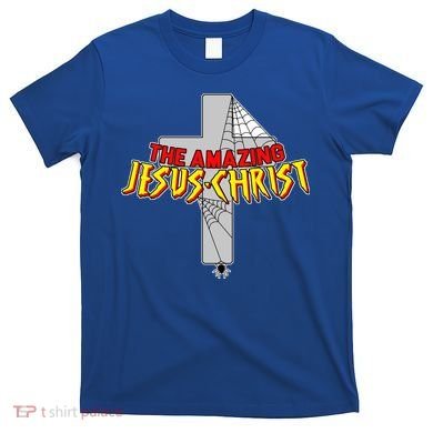 The Amazing Jesus-Christ T-Shirt