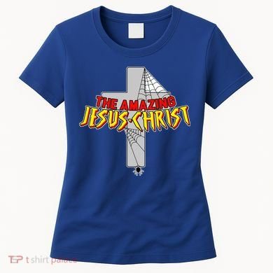 The Amazing Jesus-Christ Women's T-Shirt