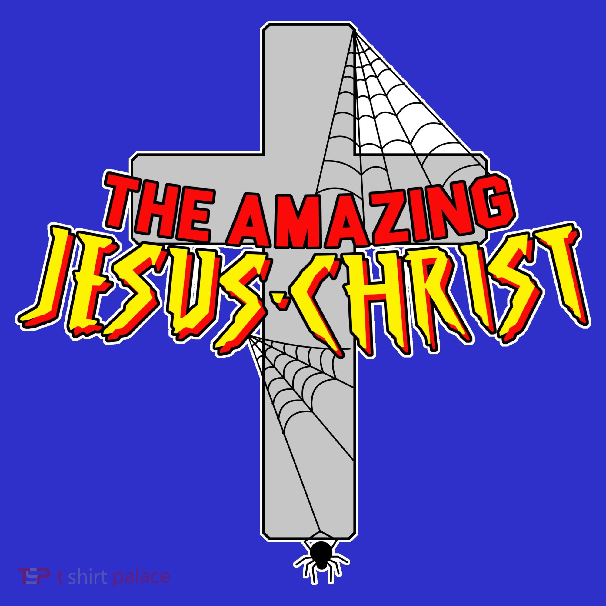 The Amazing Jesus-Christ Women's T-Shirt