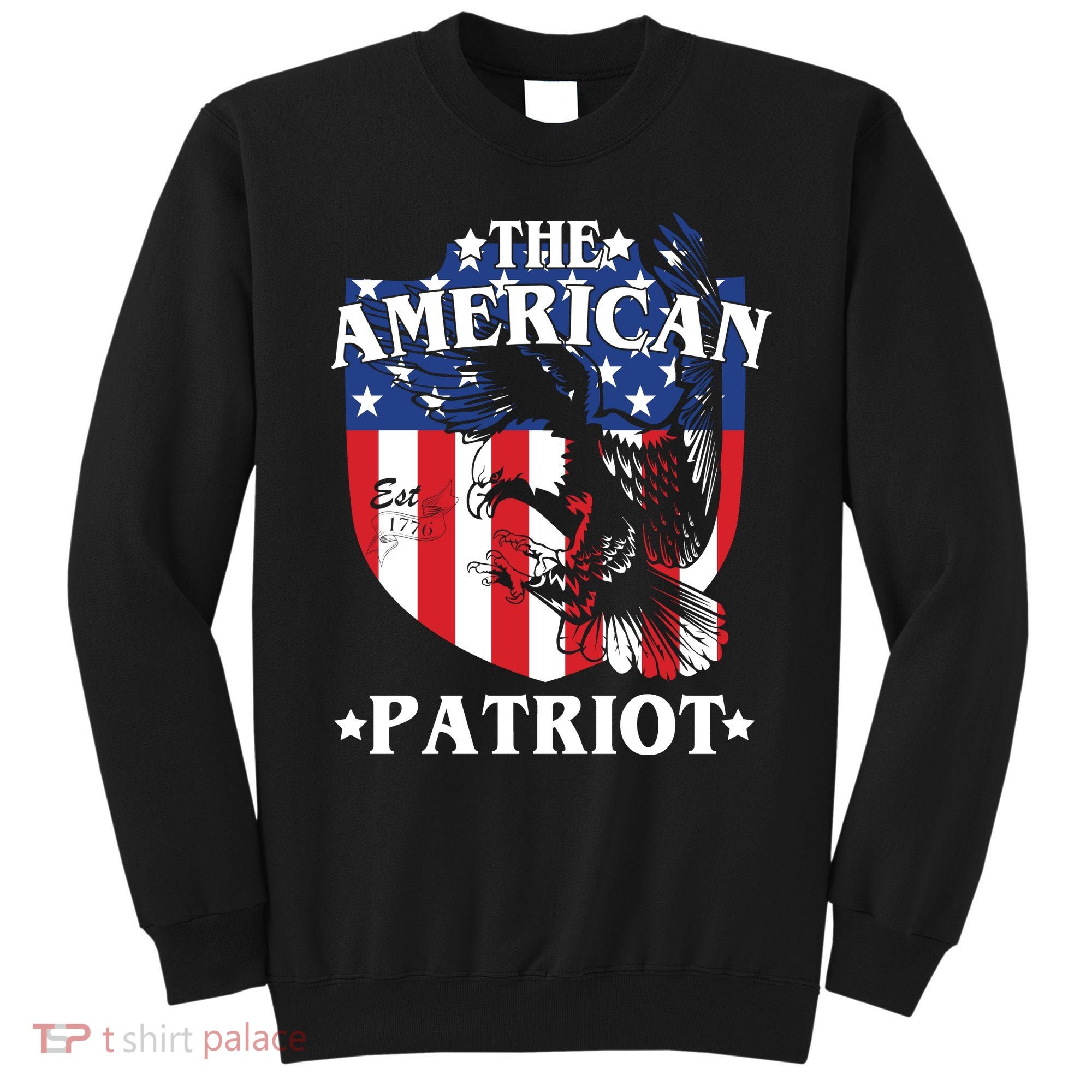 The American Patriot Est 1776 Sweatshirt