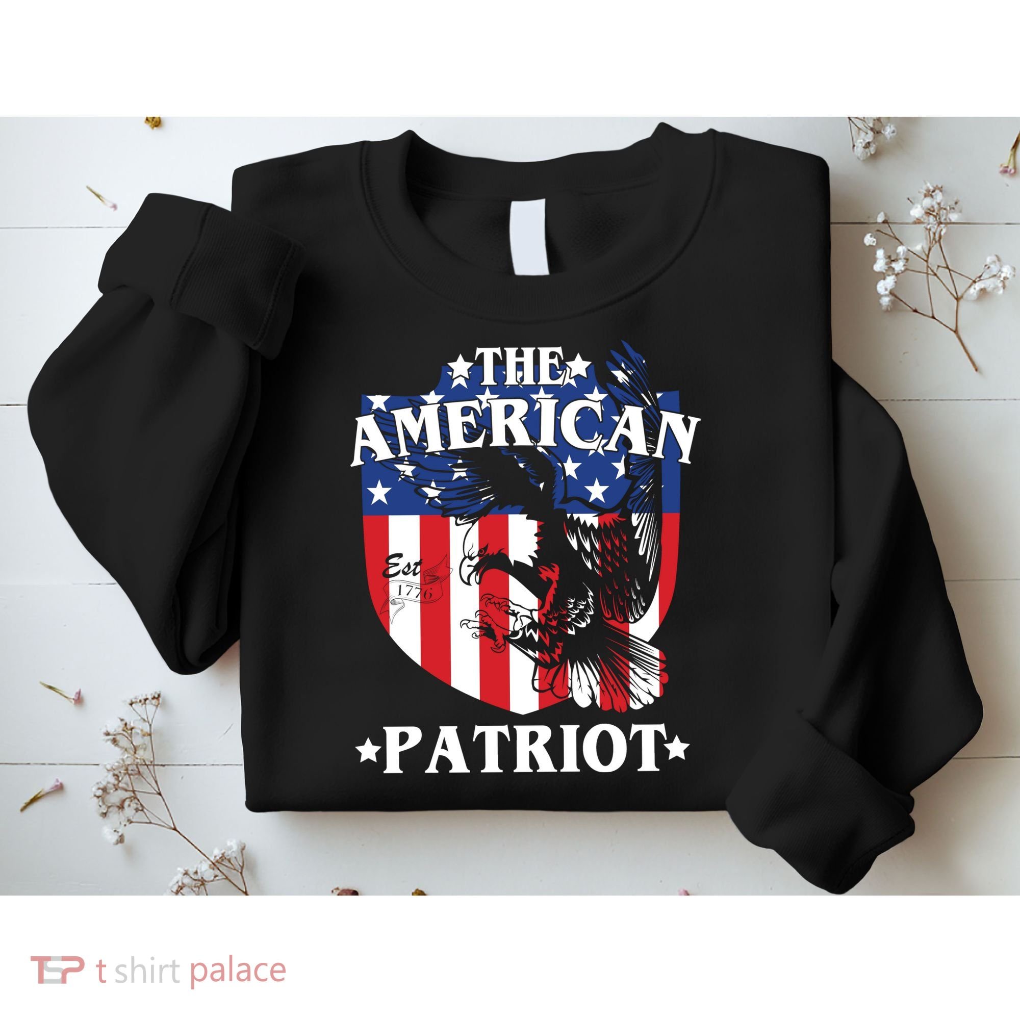 The American Patriot Est 1776 Sweatshirt