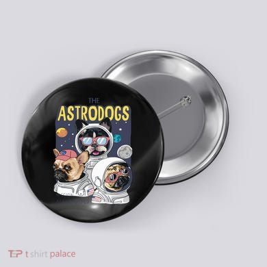 The Astrodogs Astronauts Dogs In Space Button