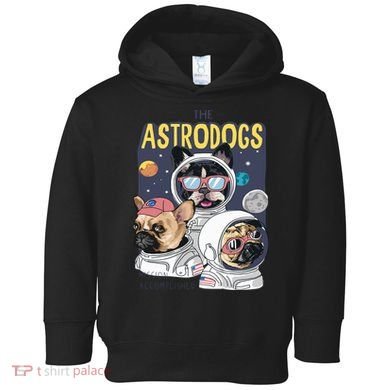 The Astrodogs Astronauts Dogs In Space Toddler Hoodie
