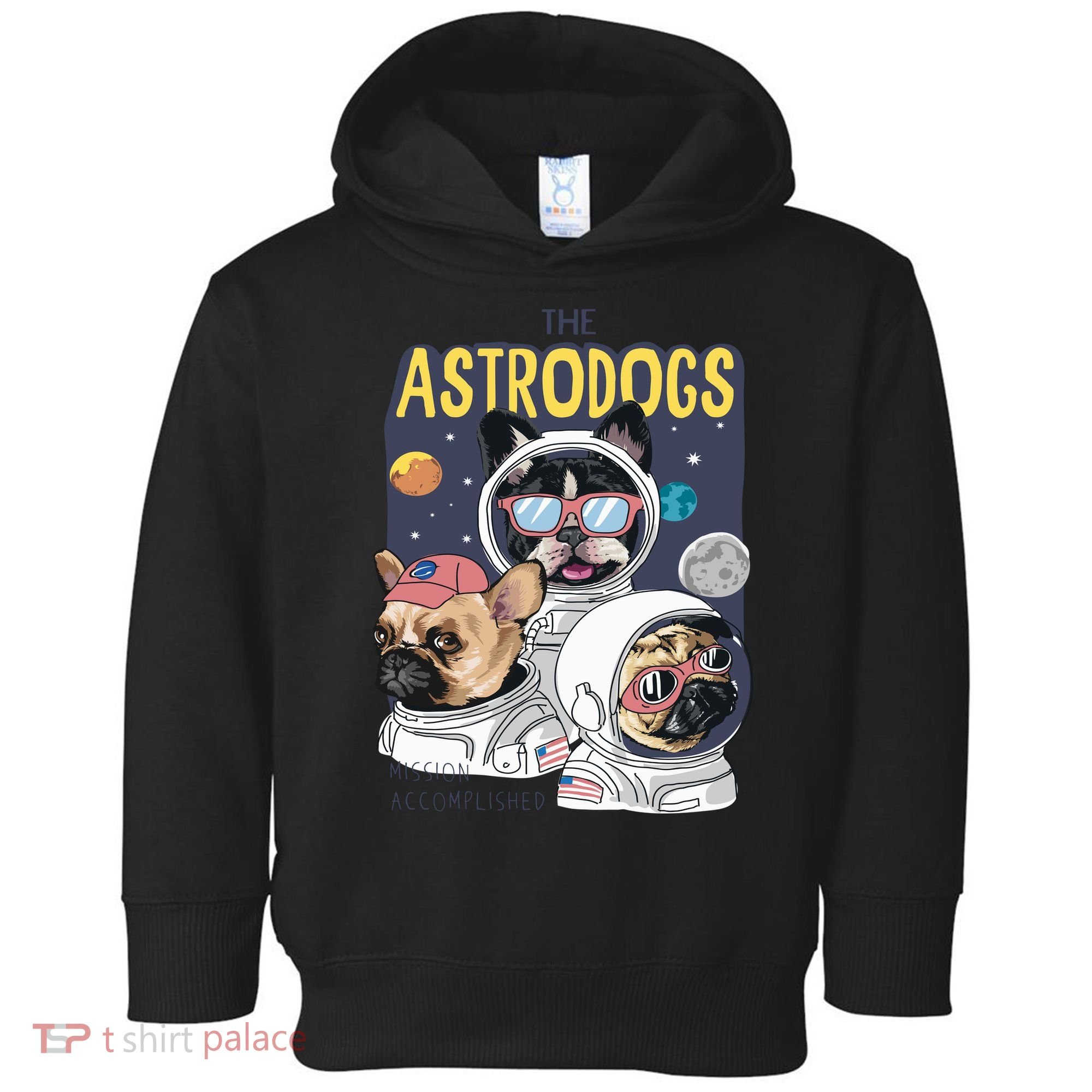 The Astrodogs Astronauts Dogs In Space Toddler Hoodie