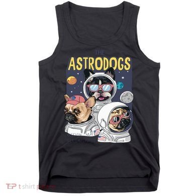 The Astrodogs Astronauts Dogs In Space Tank Top