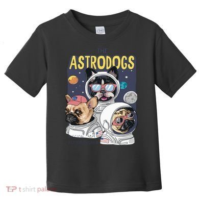 The Astrodogs Astronauts Dogs In Space Toddler T-Shirt