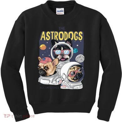The Astrodogs Astronauts Dogs In Space Kids Sweatshirt