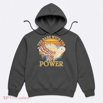 The Babe With The Power Hoodie