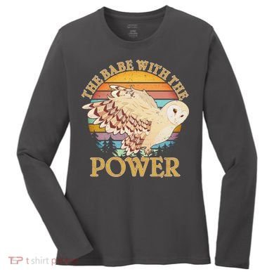 The Babe With The Power Women's Long Sleeve Shirt
