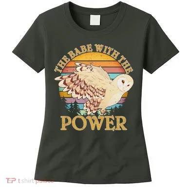 The Babe With The Power Women's T-Shirt