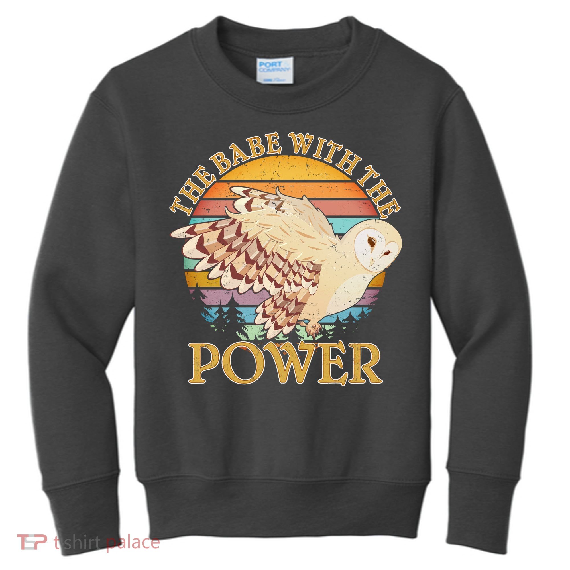 The Babe With The Power Kids Sweatshirt