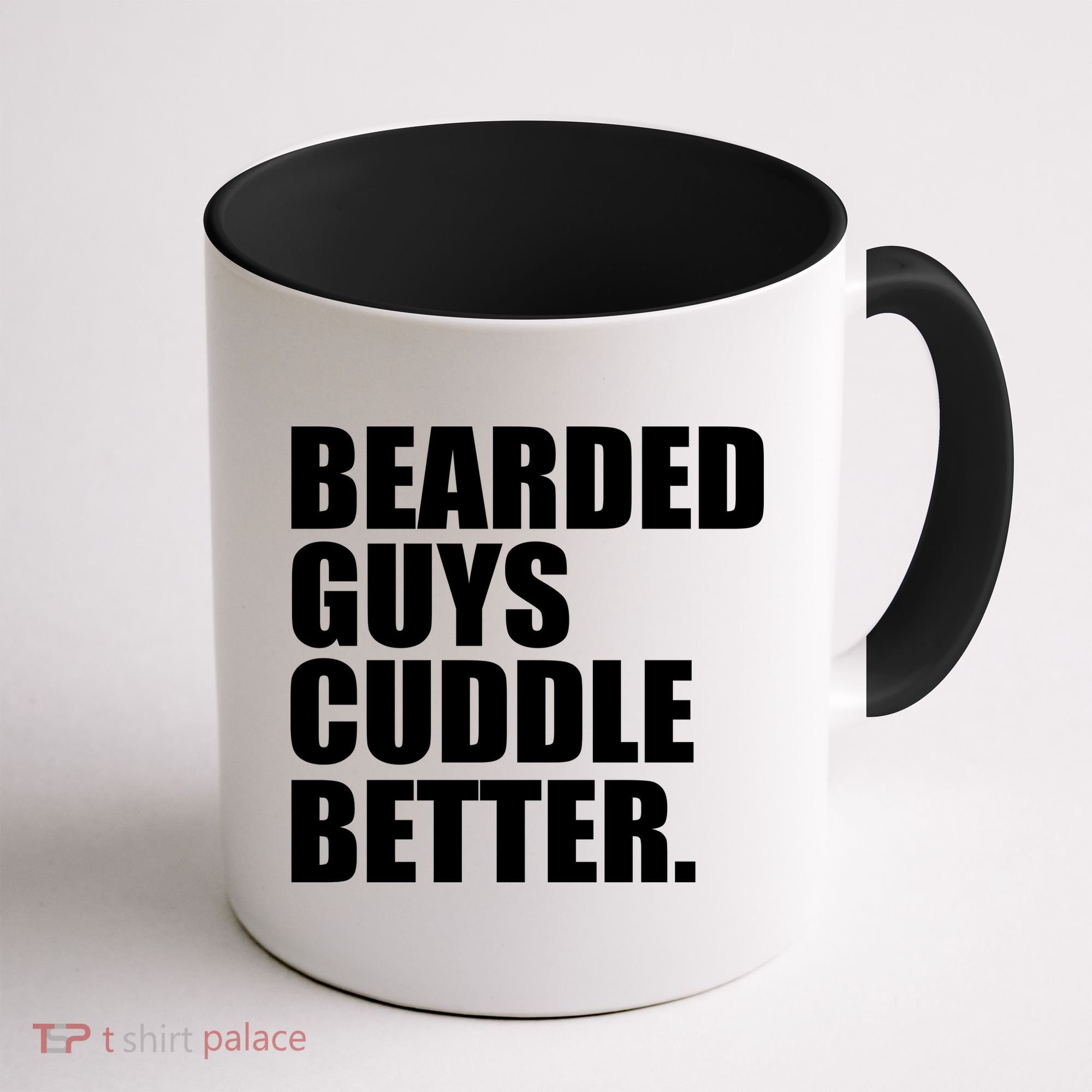 The Bearded Guys Cuddle Better Funny Beard Coffee Mug