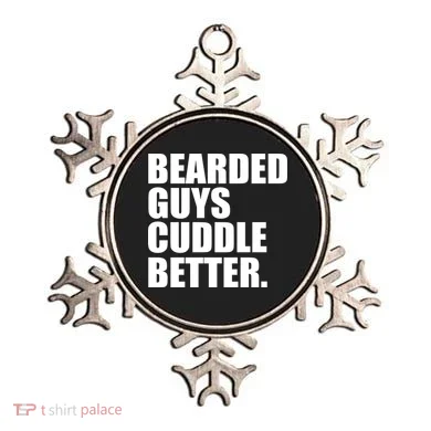 The Bearded Guys Cuddle Better Funny Beard Ornament