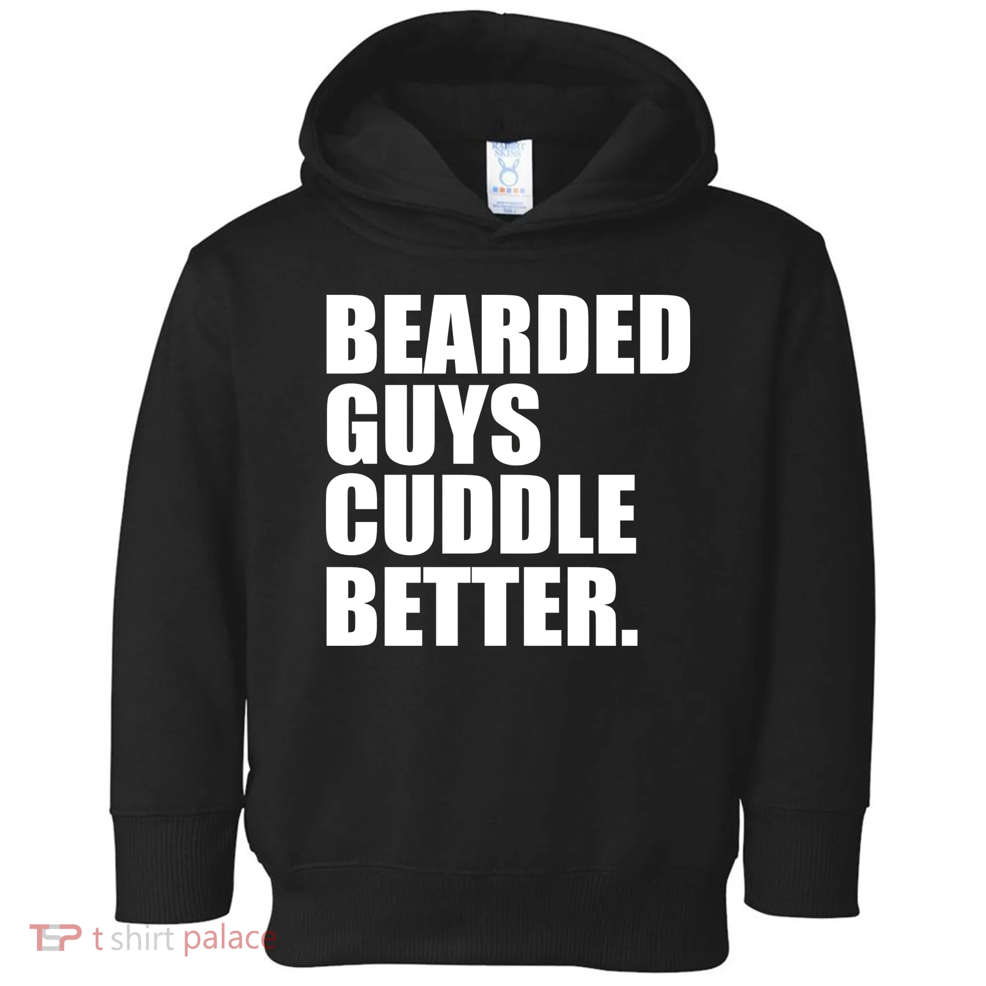 The Bearded Guys Cuddle Better Funny Beard Toddler Hoodie