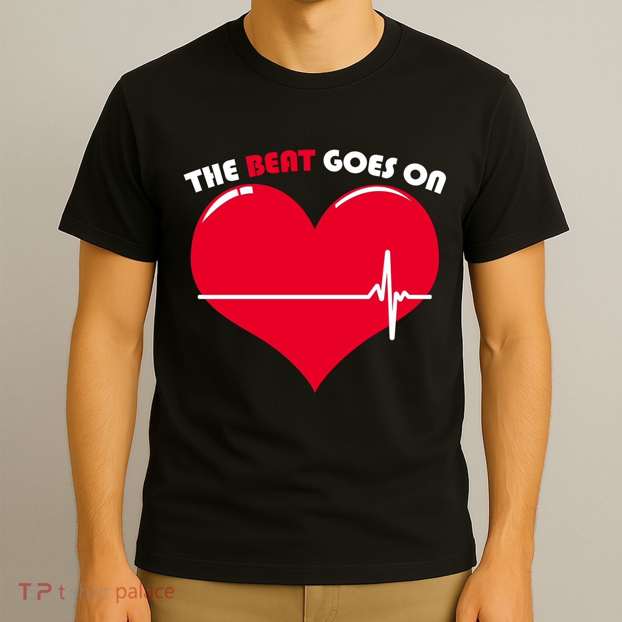 The Beat Goes On Heart Health Awareness T-Shirt