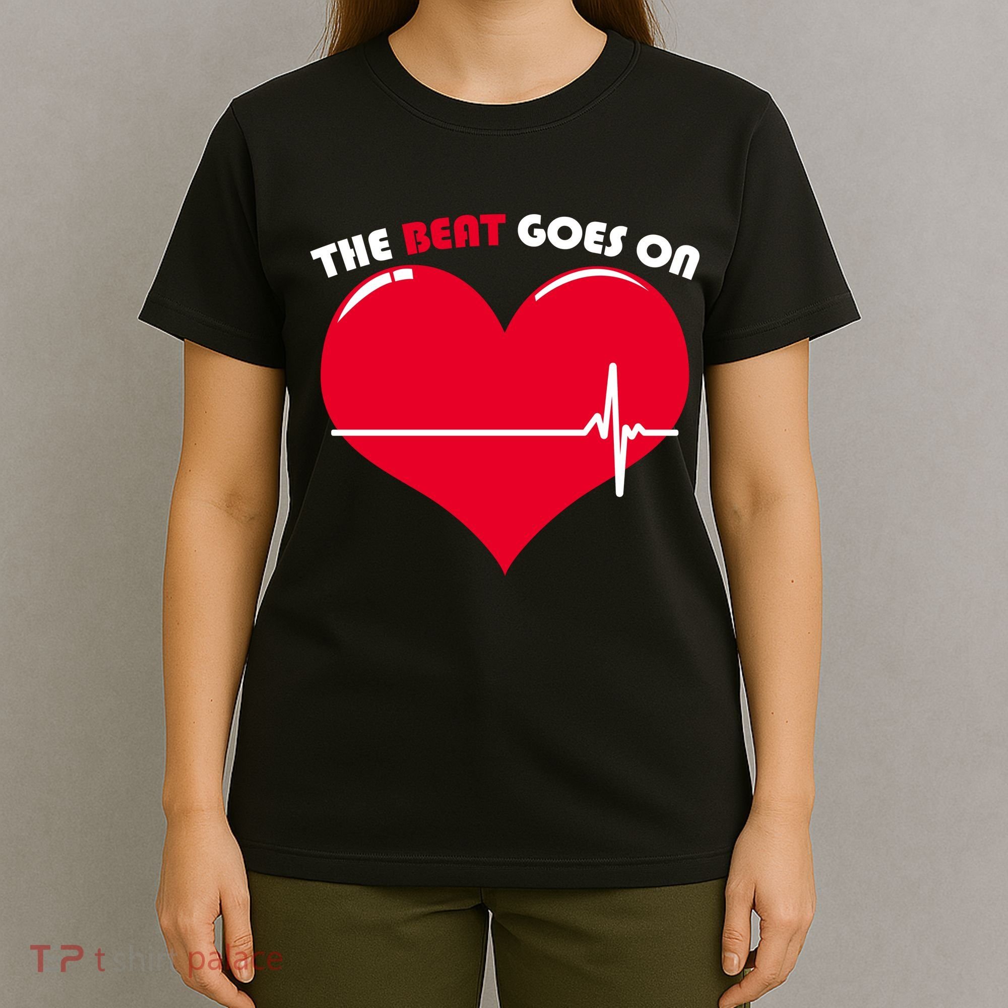 The Beat Goes On Heart Health Awareness T-Shirt