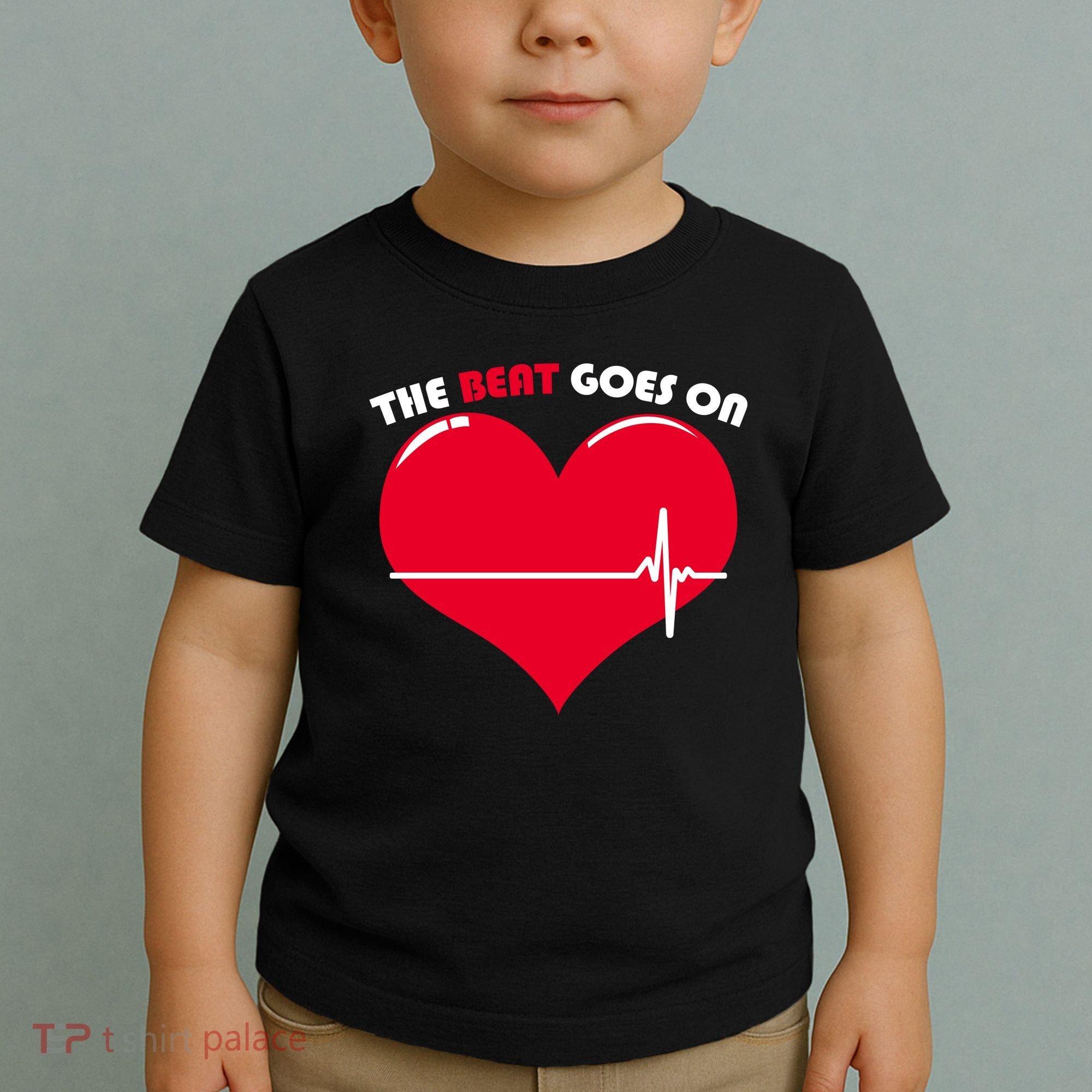 The Beat Goes On Heart Health Awareness Toddler T-Shirt