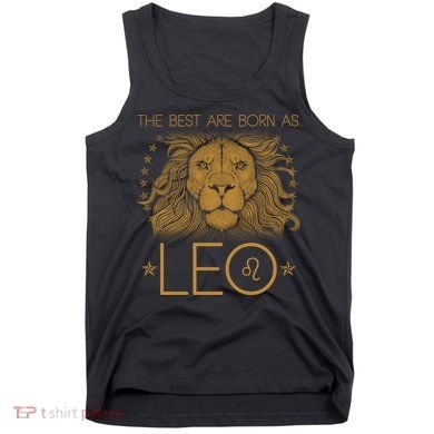 The Best Are Born As Leo Vintage Lion Tank Top