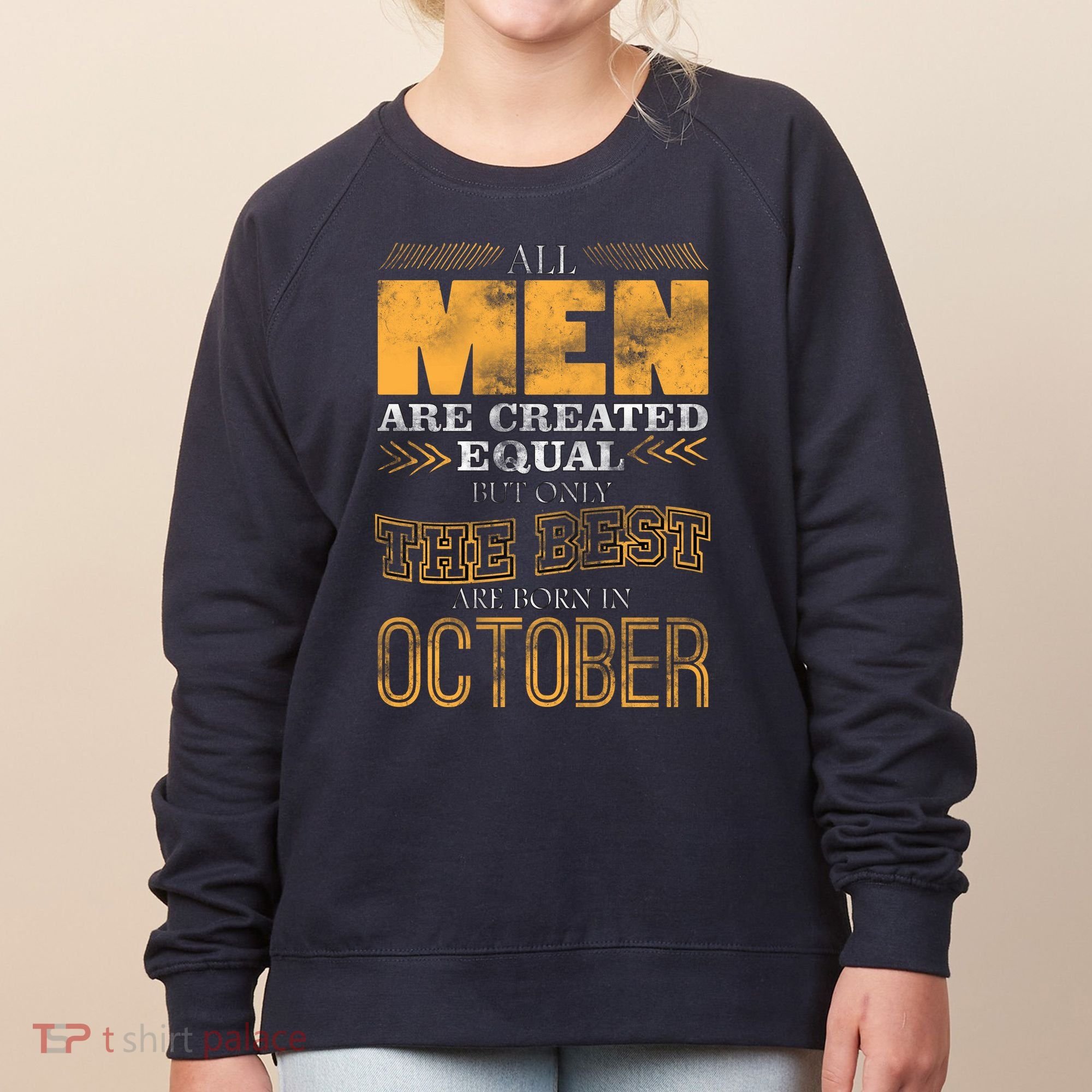 The Best Are Born In October Women's Sweatshirt