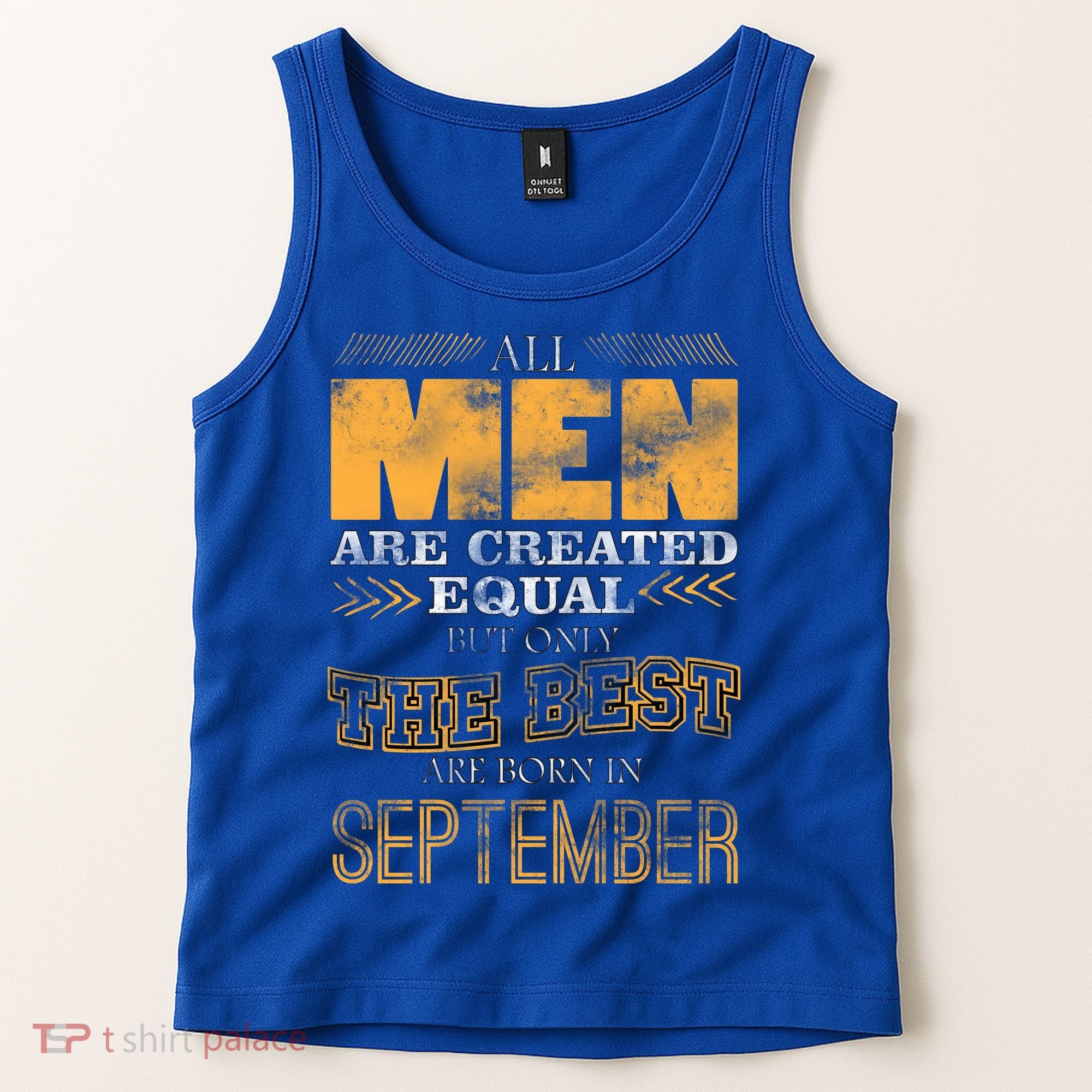 The Best Are Born In September Tank Top