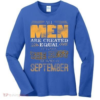 The Best Are Born In September Women's Long Sleeve Shirt