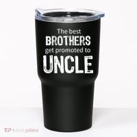 The Best Brothers Get Promoted Uncle Tumbler thumb 0